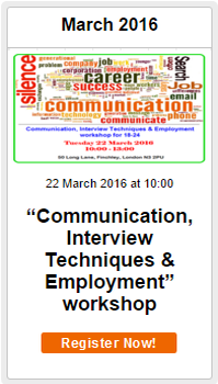 “Communication, Interview Techniques & Employment” workshop in Finchley