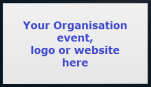 Add your organisation event, logo or website here